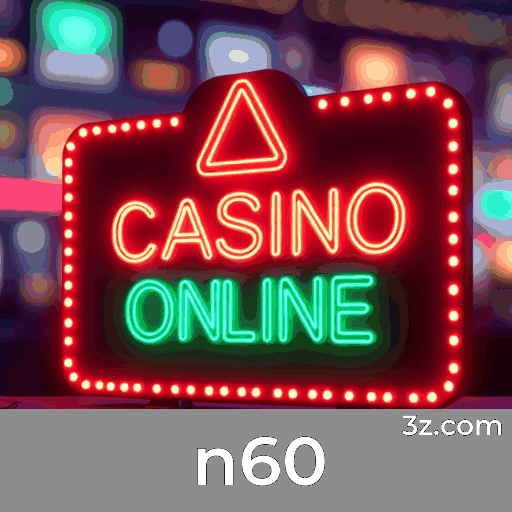 n60: O Cassino Online Mais Seguro e Divertido